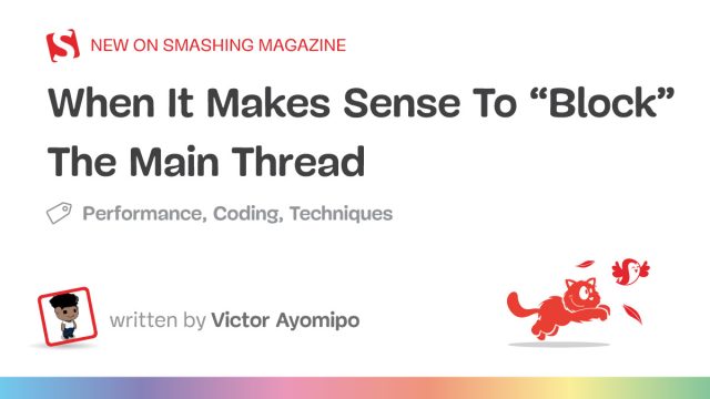 Navigating JavaScript: When to Block the Main Thread for Optimization